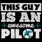 This Guy Is An Awesome Pilot Plane - Mens 123t Funny T-Shirt Tshirts