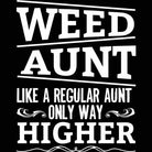 Weed Aunt Like A Regular Aunt Only Way Auntie - Mens 123t Funny T-Shirt Tshirts