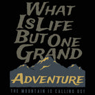 What Is Life Grand Adventure Climbing - Mens 123t Funny T-Shirt Tshirts